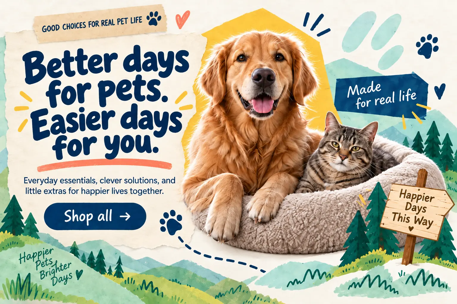 Family and Paws hero collage: a golden retriever and tabby cat resting together with the message Better days for pets. Easier days for you.